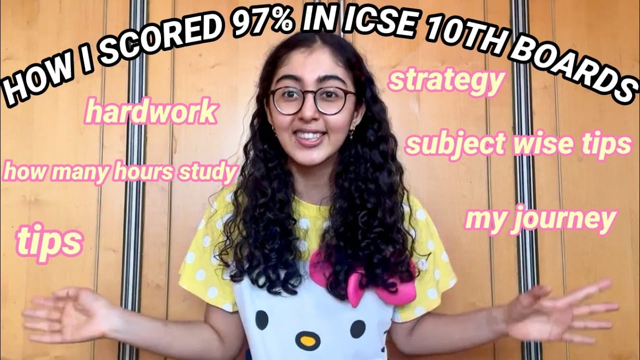 #9  How I scored 97% in ICSE Class 10 Board Exams
