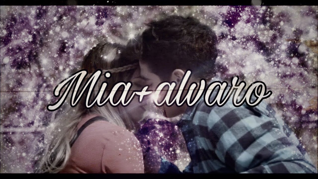Mia y álvaro | ven junto a mi [s1][s2]#alvaria