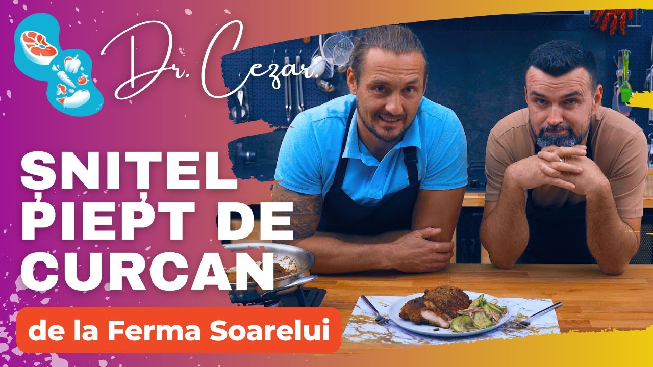 HRANA e cea mai INTIMA investitie!| Reteta SNITEL de curcan FERMA SOARELUI| Dr Cezar si Vlad Mirita