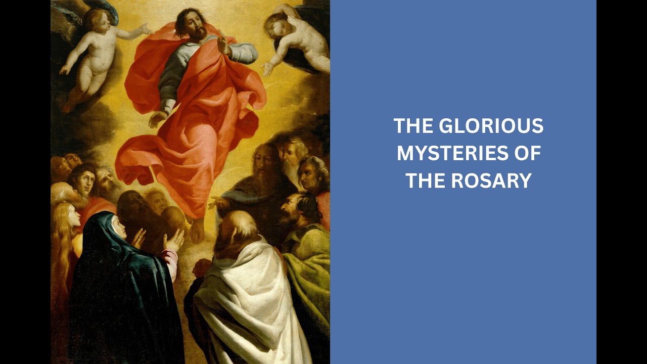 The Glorious Mysteries of the Rosary