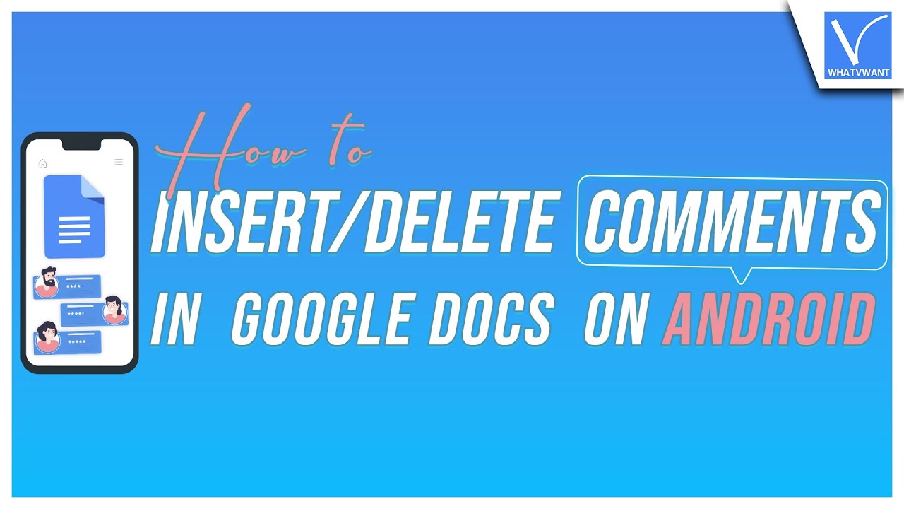 How to Insert & Delete Comments in Google Docs on Android [Best Ways]
