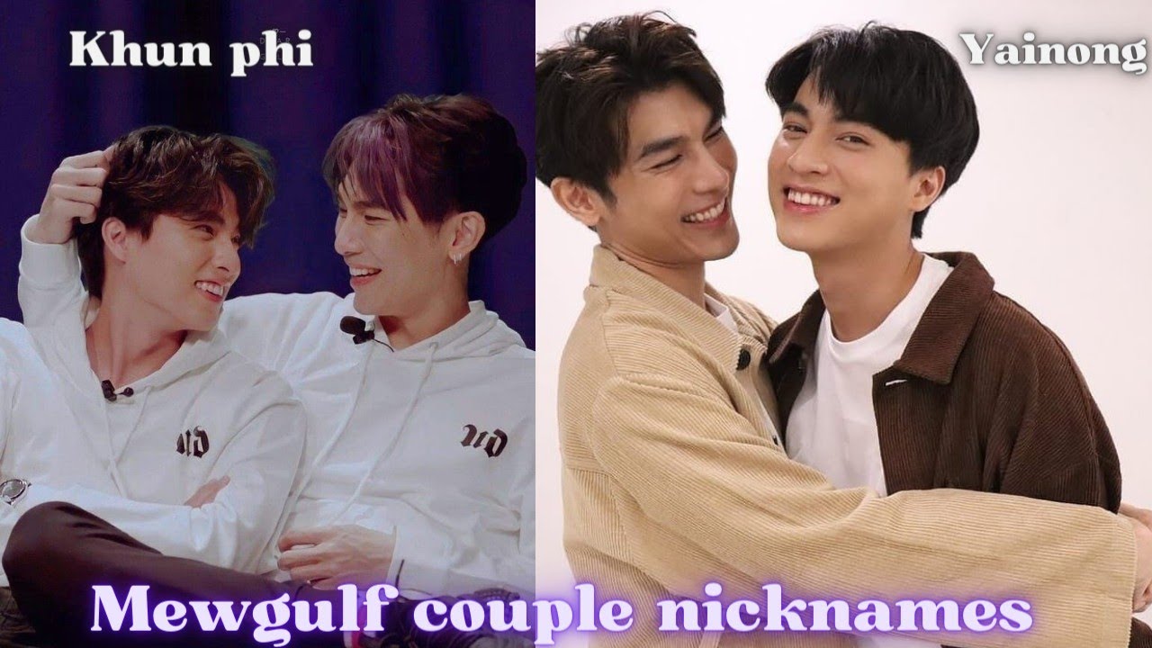 Mewgulf couple nicknames story 🌞🌻🤍🍀 Khunphi Yainong story ( Mewsuppasit Gulfkanawut)