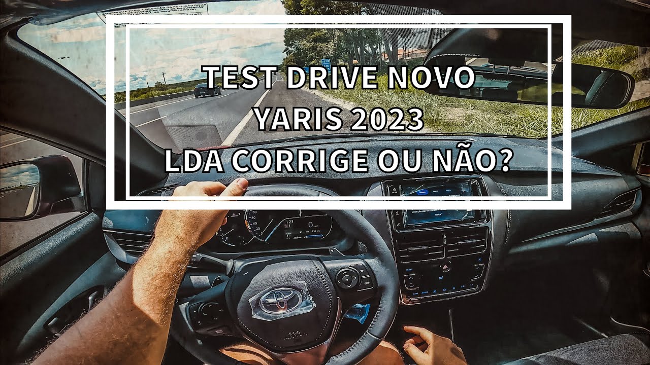 TEST DRIVE NOVO YARIS 2023 - MAIS ECONÔMICO? COMO FUNCIONA O LDA?