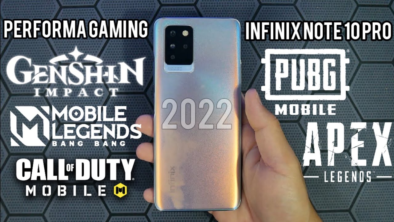 SANGAT RECOMMENDED!! PERFORMA GAMING INFINIX NOTE 10 PRO DI TAHUN 2022
