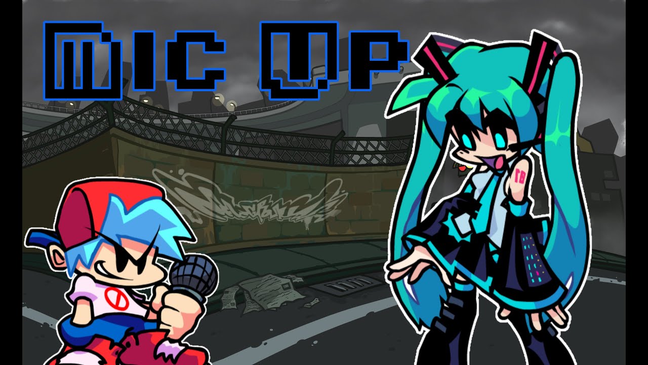 Mic Up (Lit Up (Bf Mix) But Miku Sing It) - FNF Cover