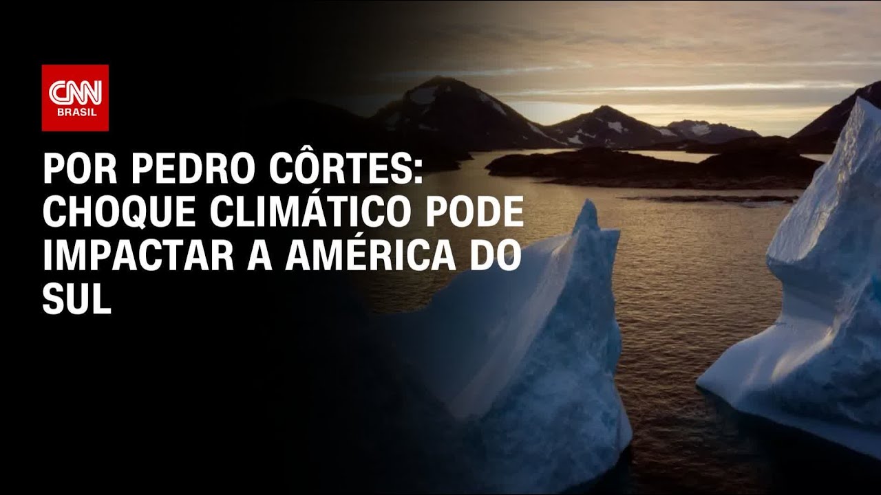Choque climático no Atlântico Norte pode impactar América do Sul | CNN NOVO DIA