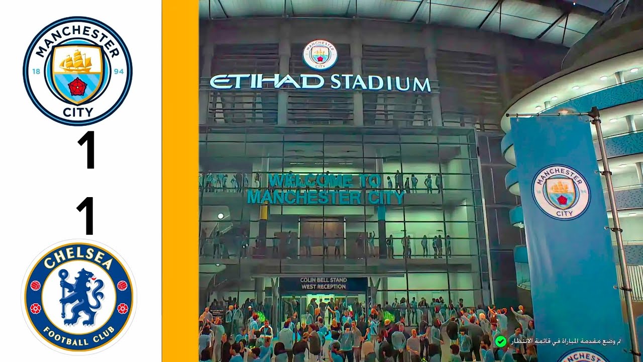 🔥⚽ تشيلسي × مانشستر سيتي | قمة الجولة 20 في الدوري الإنجليزي