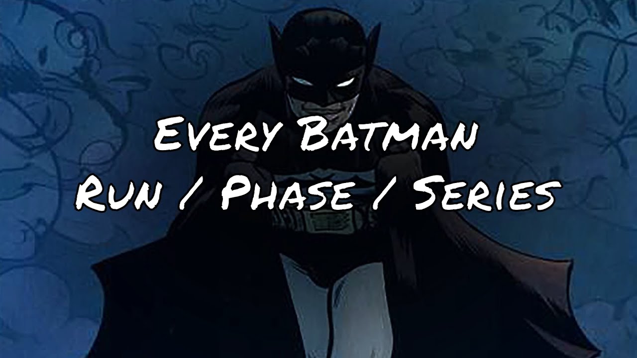 Every Batman Run - Reading Order & Starting Points