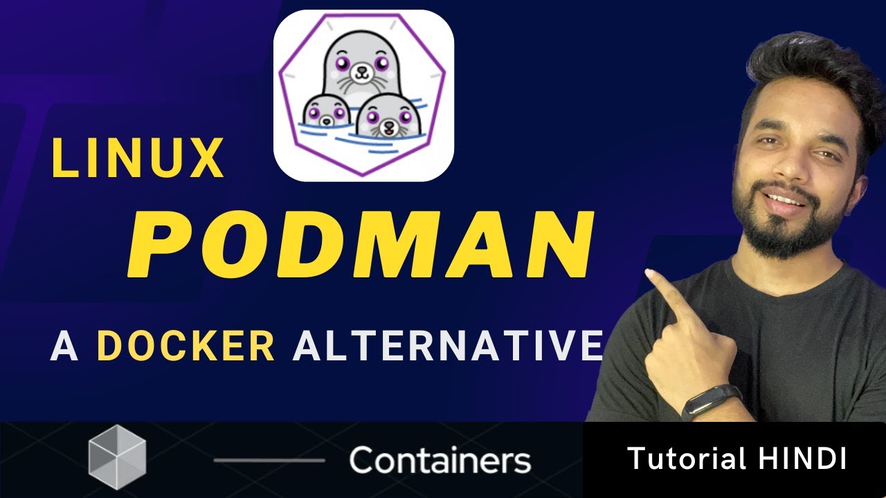 Linux PODMAN Tutorial for Beginner's in Hindi | MPrashant