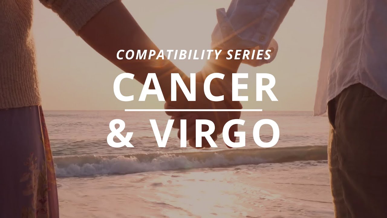 Cancer x Virgo Compatibility