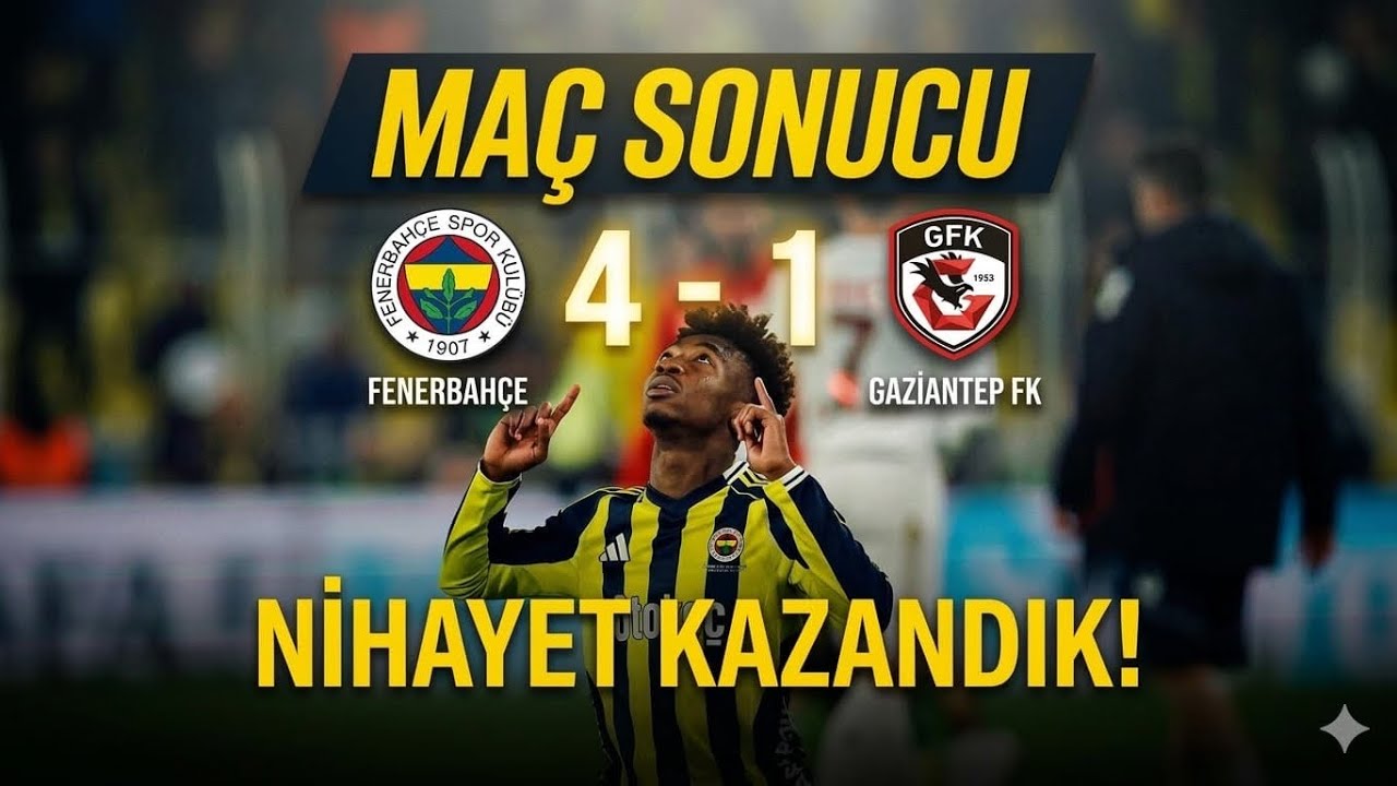 KANTE SİFTAH YAPTI, NENE ŞOV YAPTI ! | FENERBAHÇE 4-1 GAZİANTEP FK