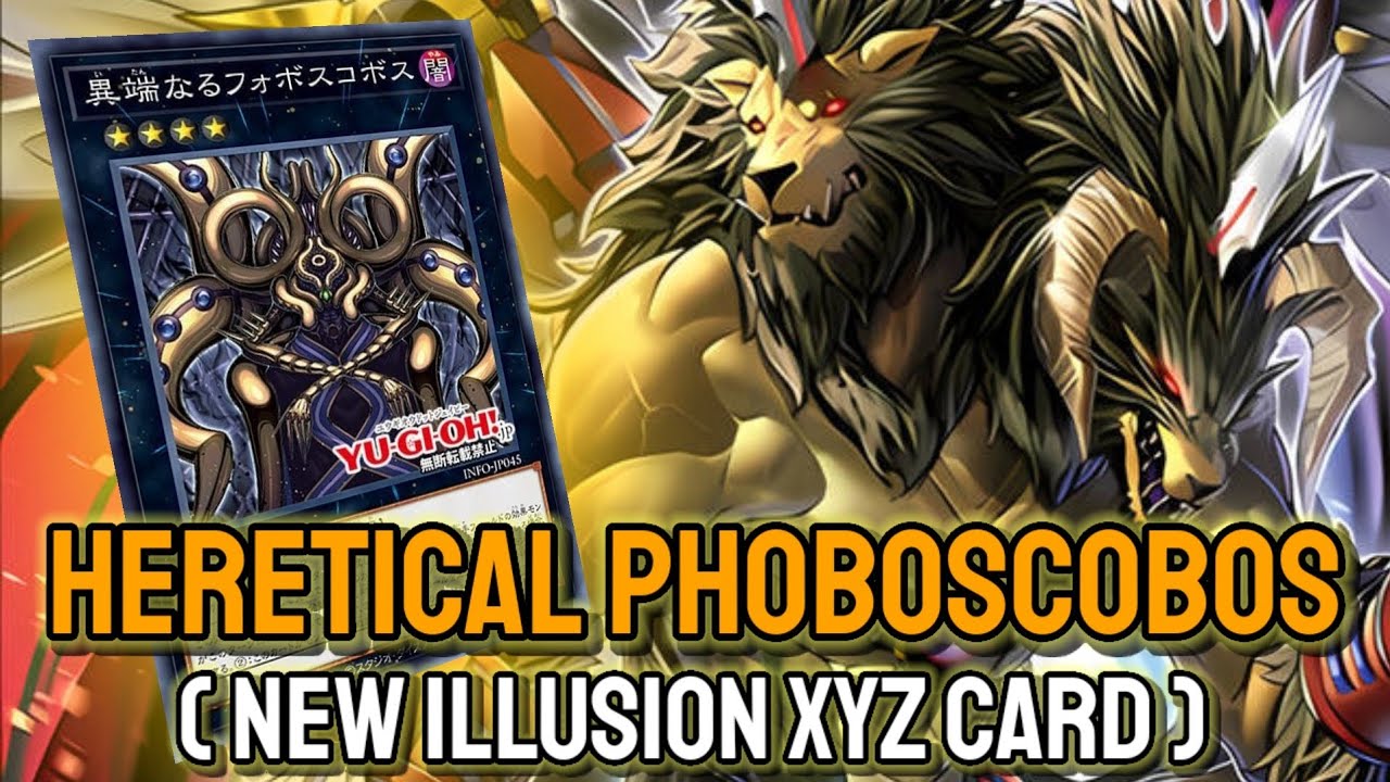 YGOPRO - Heretical Phoboscobos | Illusion Chimera Mar.2024 | Testing Deck & New Illusion Xyz Card