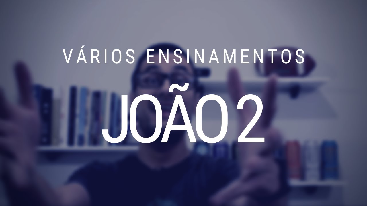 Estudo do Evangelho de João - Capítulo 2