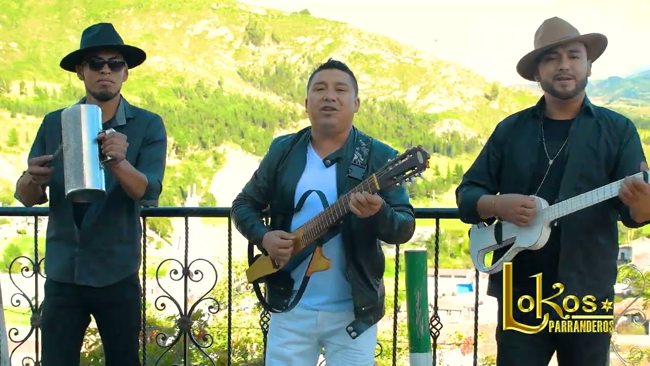 NO TE VAYAS  - LOKOS PARRANDEROS - MUSICA CAMPESINA Y PARRANDERA