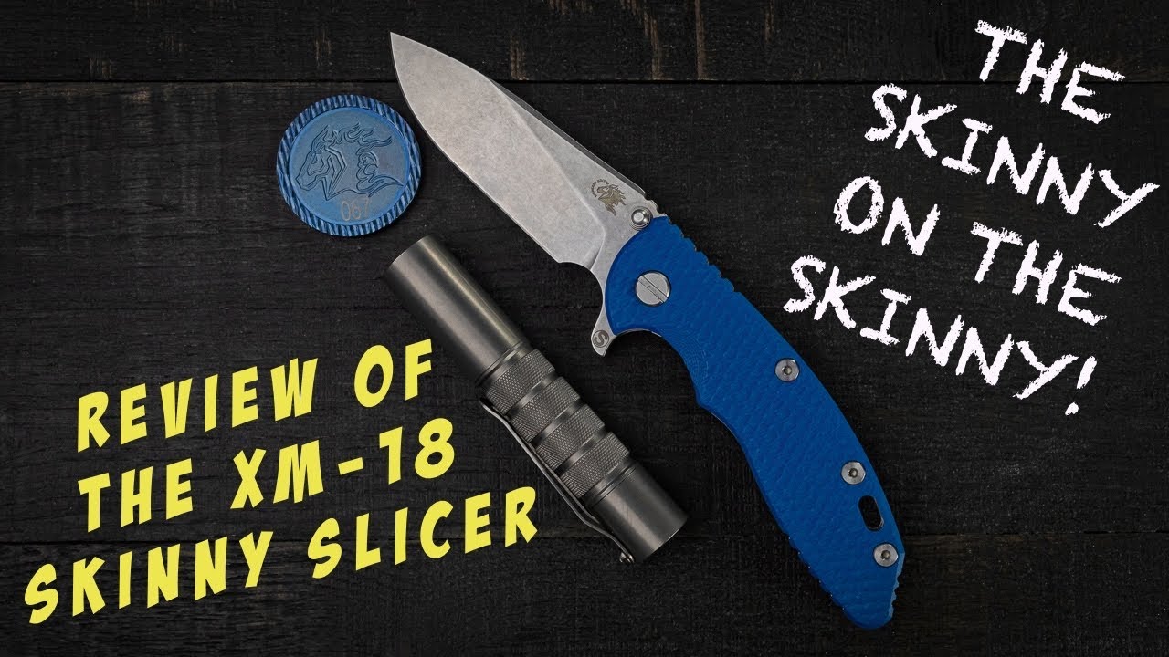 Review of the Hinderer XM-18 Skinny Slicer