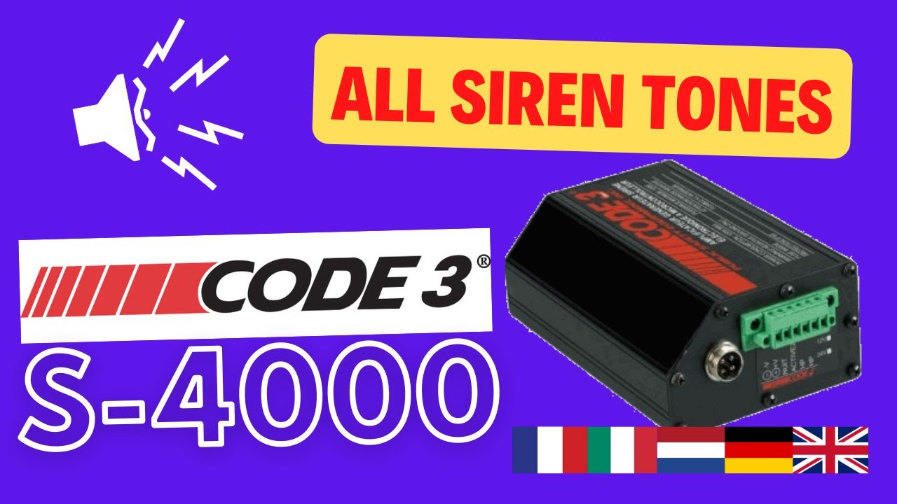 [Siren tones] Code 3 - S4000 (European tones = France, Italy, Netherlands, Germany, UK).