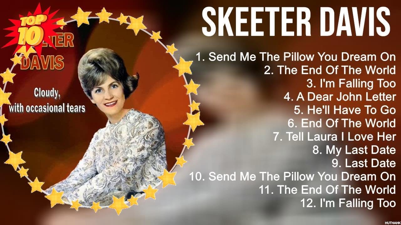 Skeeter Davis Greatest Hits ~ Top 100 Artists To Listen in 2022 & 2023