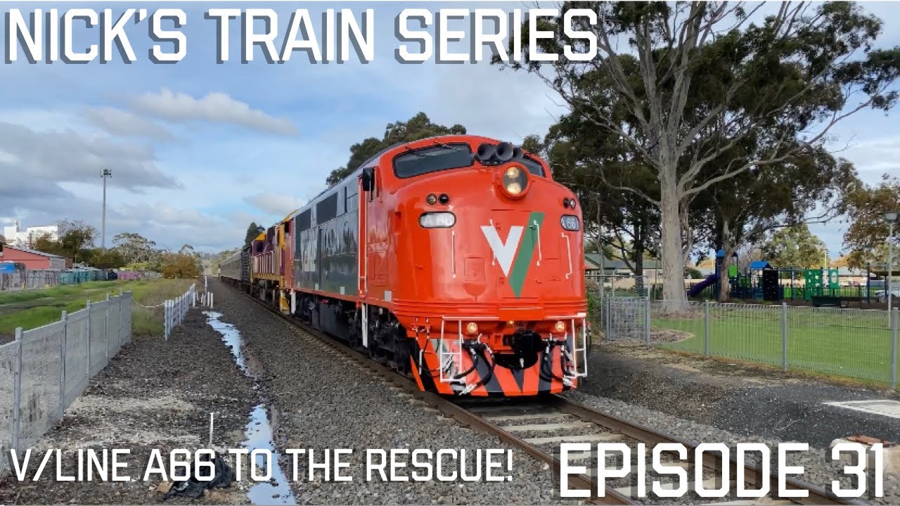 Nick’s Train Series - V/Line A66 To The Rescue! | Episode 31