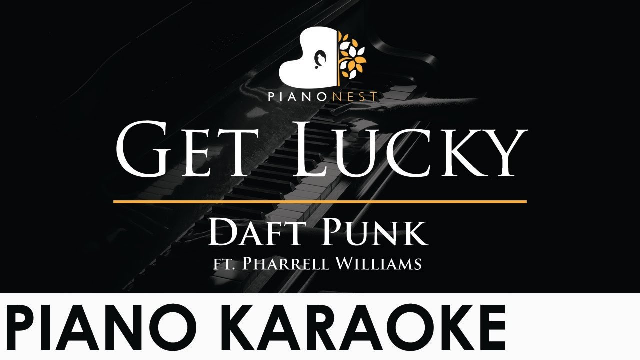 Daft Punk - Get Lucky ft. Pharrell Williams - Slowed Down Piano Karaoke Instrumental Cover