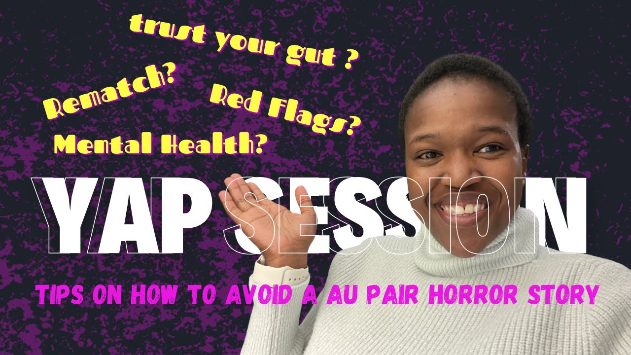 СЕССИЯ YAP: Как избежать страшилки для Au Pair.