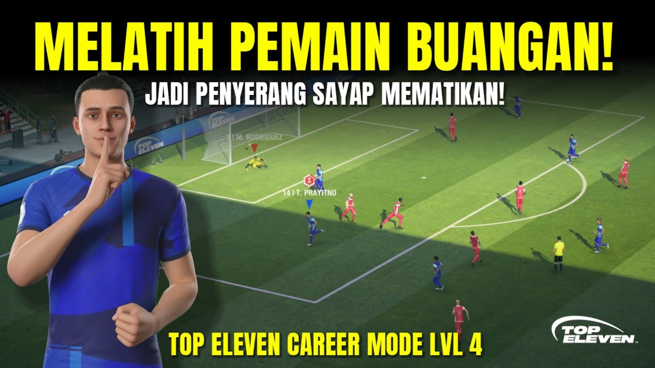 Cara Melatih Penyerang Sayap Bintang 3 Sampai Bintang 5 🔥 Top Eleven Career Mode