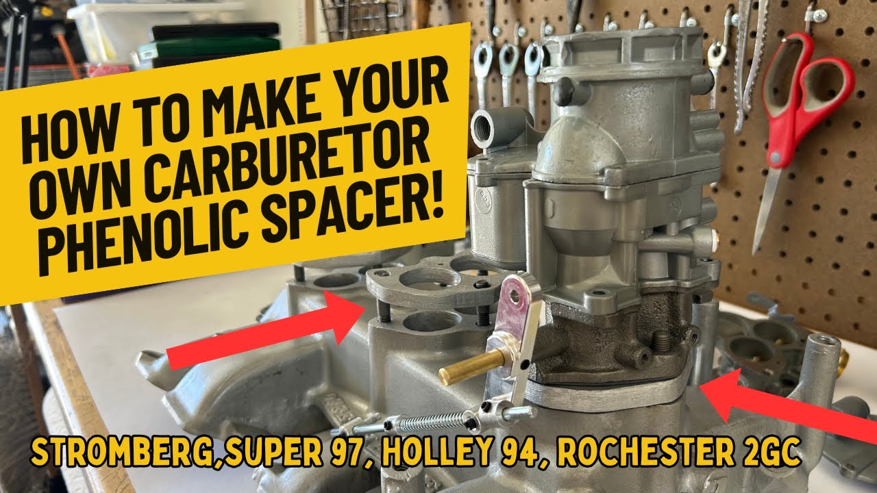 How to Make Your Own Phenolic Carburetor Spacer for the Stromberg, Holley 94, Super 97 Carburetor