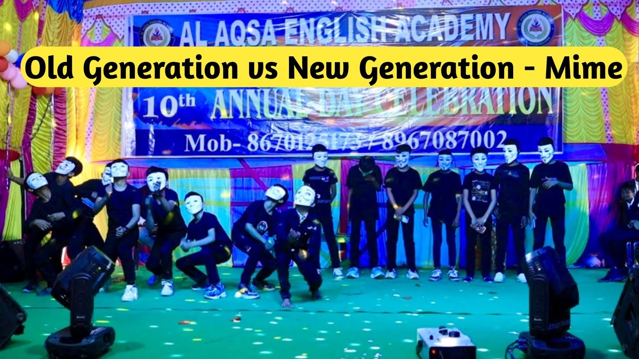 Old generation vs new generation mime | Al Aqsa English Academy | Annual function 2026