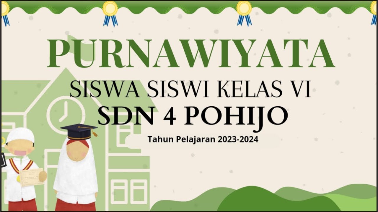 PURNAWIYATA KELAS VI SDN 4 POHIJO