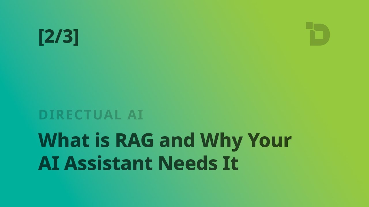 [2/3] What is RAG and Why Your AI Assistant Needs It
