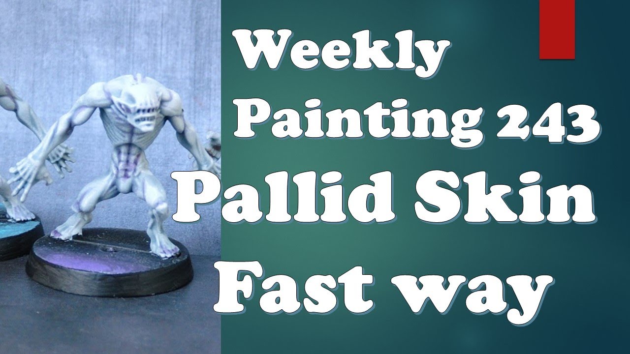 Weekly Painting 243 Pallid Flesh Fast way