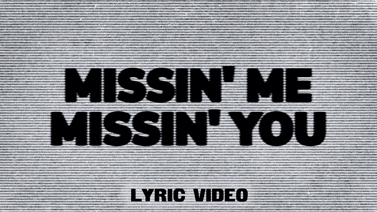Chase Matthew - Missin' Me Missin' You (Lyric Video)