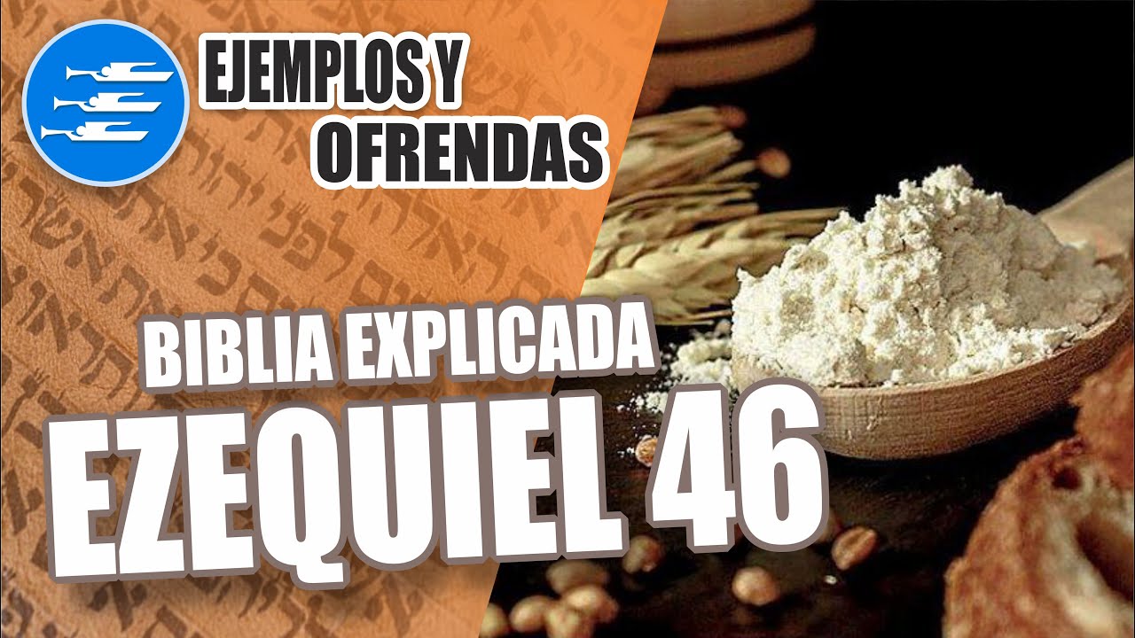✅ EZEQUIEL 46 - EXPLICADO 🔥 | Reavivados por su Palabra || 10 DE MAYO 2024 📌