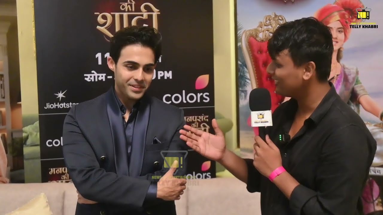 Manpasand Ki Shaadi | Akshun Mahajan Exclusive Interview | Colours Tv New Show