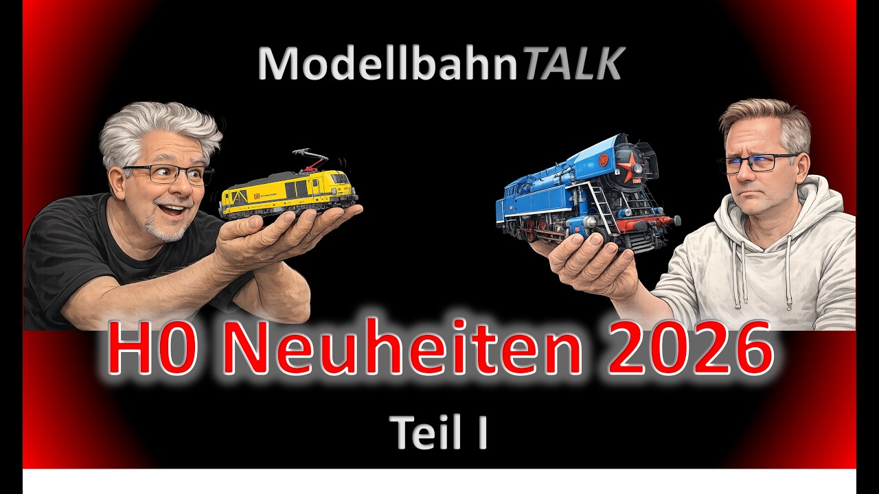 H0 Neuheiten 2026-Teil 1 (ModellbahnTALK)