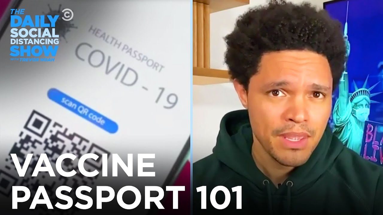 Vaccine Passports: What Are They, And Why Does Fox News Hate Them? |The Daily Social Distancing Show