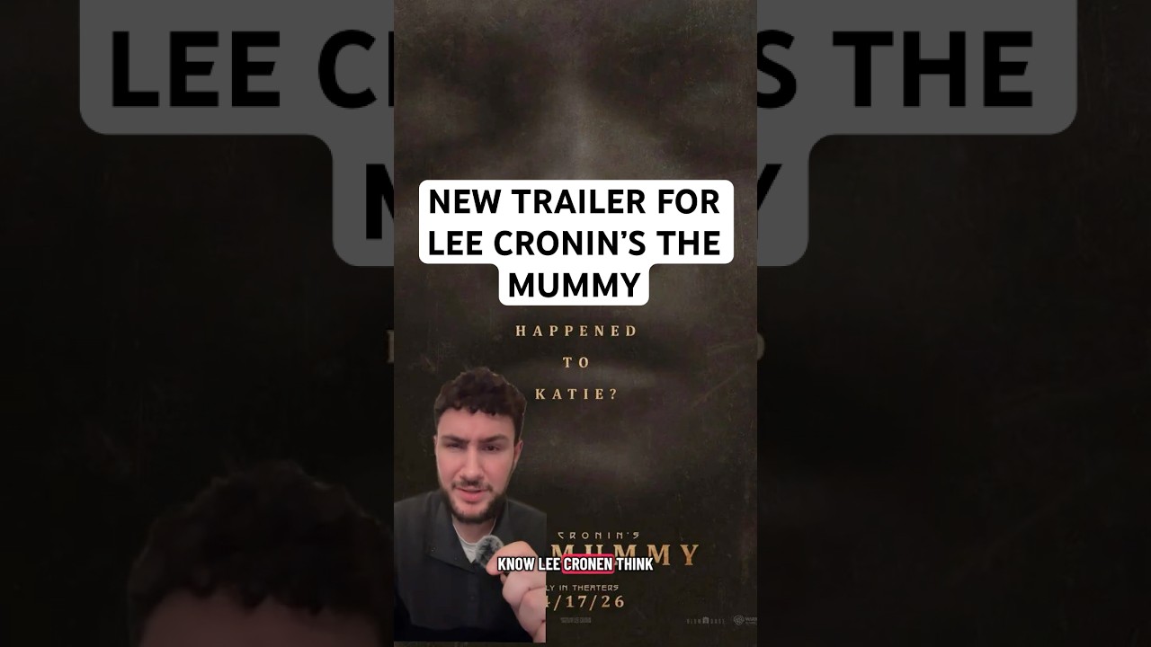 NEW TRAILER FOR LEE CRONIN’S THE MUMMY! 