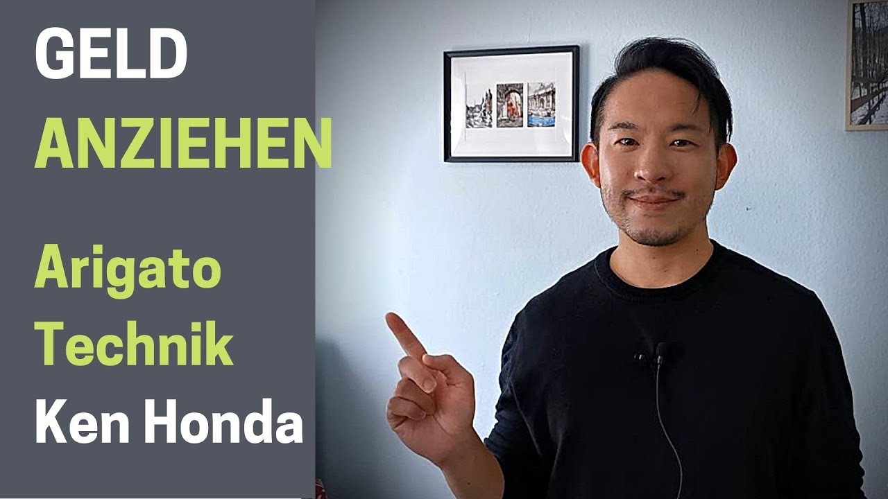 Geld anziehen durch die Arigato Technik von Ken Honda