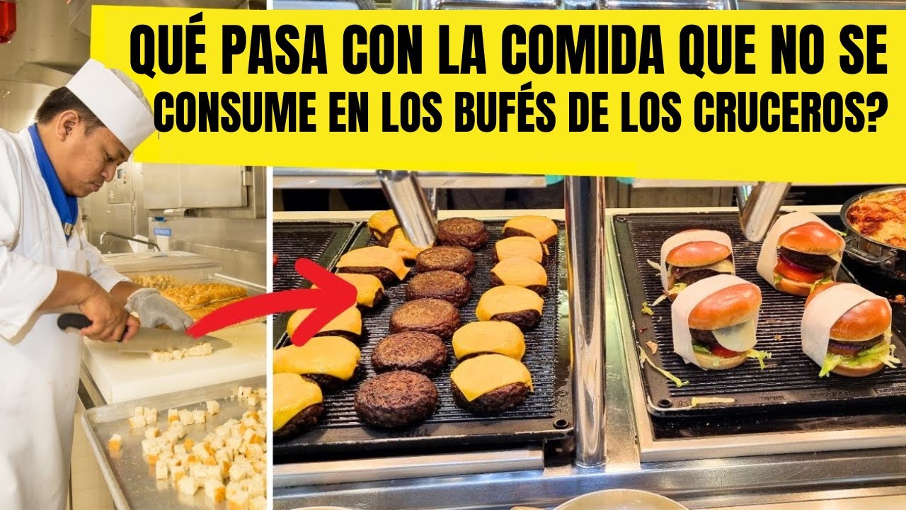 ¿Qué Pasa con la Comida que no se Consume en los Bufés de los Cruceros?