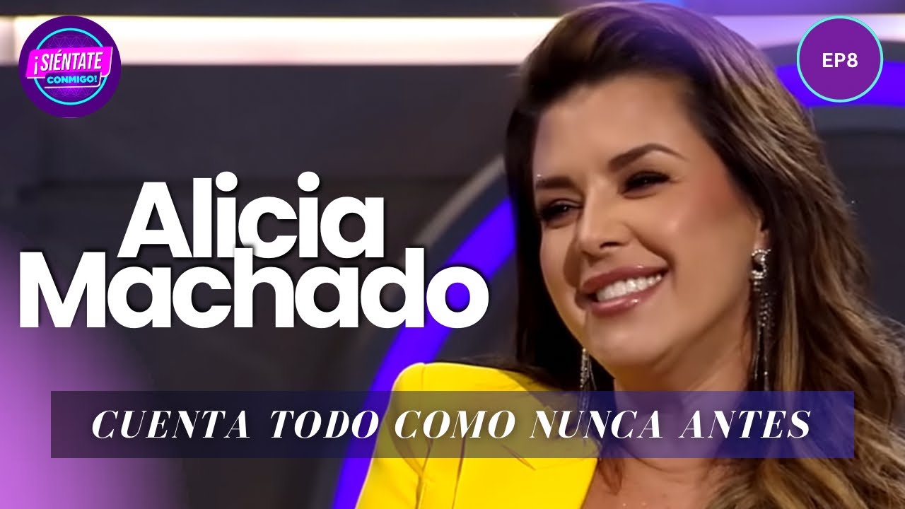 ALICIA MACHADO: La Vida de Una Reina Que Sobrevive a Todo | Siéntate Conmigo
