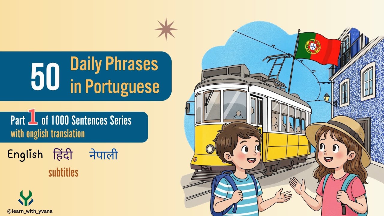 50 Daily Phrases in Portuguese | 1-50 of 1000 Phrases | Part 1 | English, Nepali, Hindi Subtitles