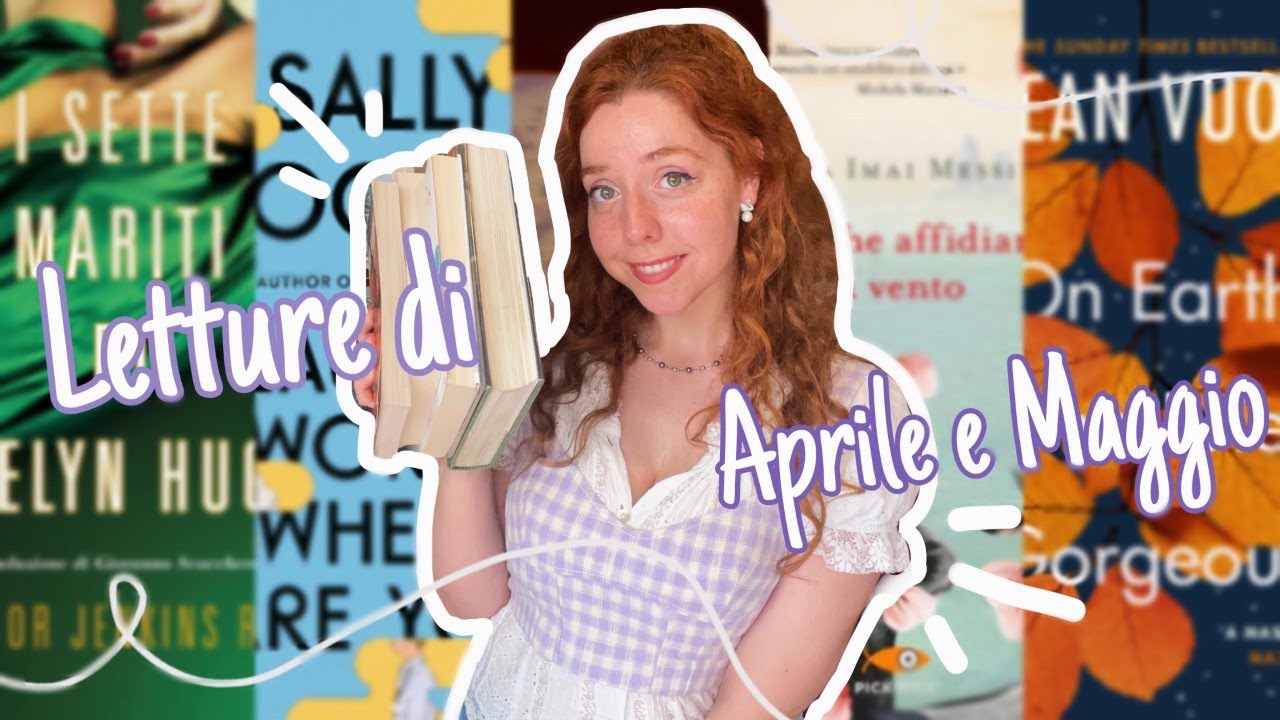 COSA HO LETTO AD APRILE E MAGGIO? 📖💖