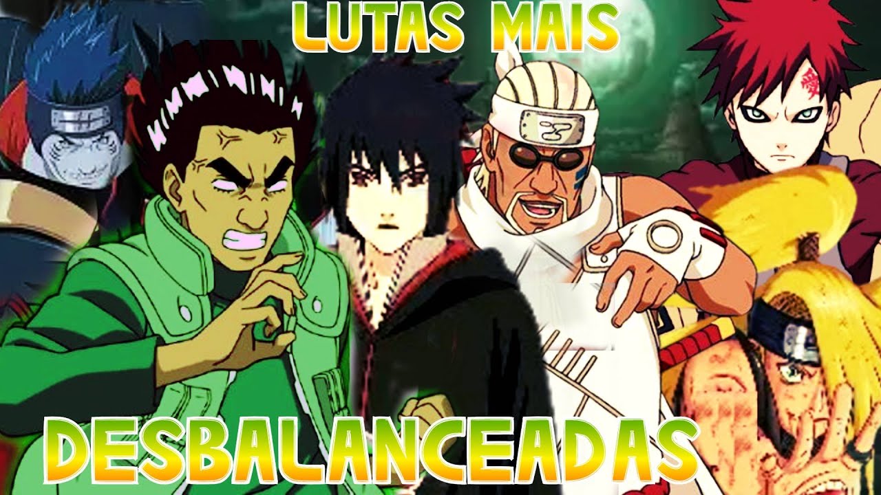 12 Lutas MAIS DESBALANCEADAS de Naruto