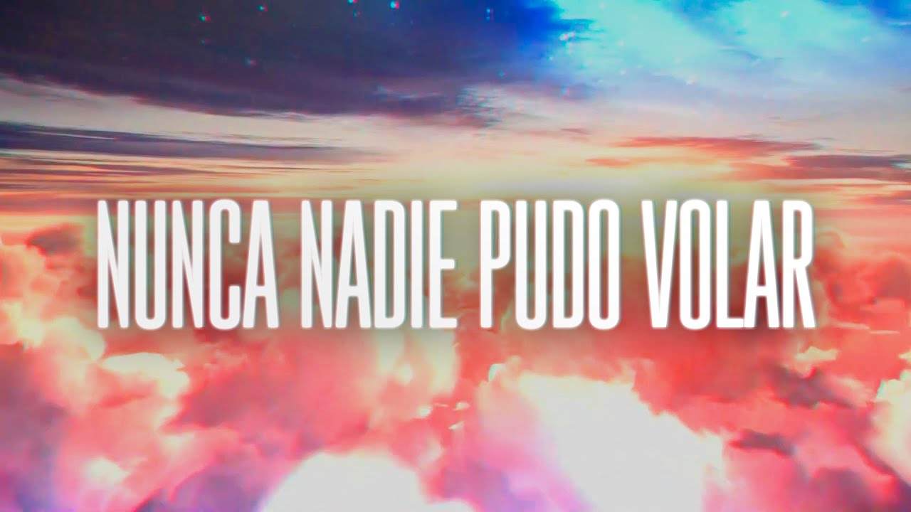 La Casa Azul - Nunca Nadie Pudo Volar (Lyric Video)