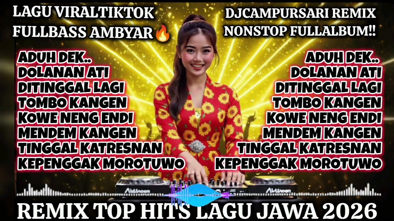 LAGU JAWA GALAU VIRAL TIKTOK 🔊 DJ CAMPURSARI REMIX FULLBASS FULLALBUM 2026🔥