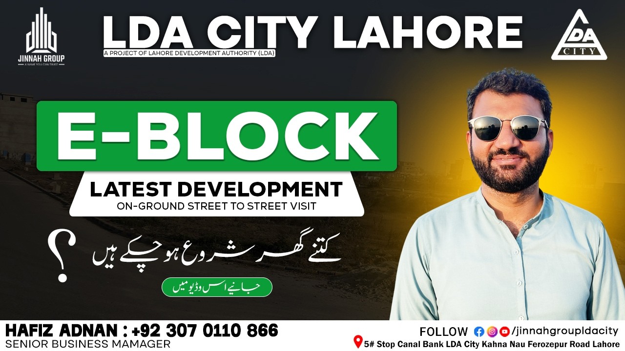 LDA City Lahore | E Block | How Many New Houses Started? | Latest Updates