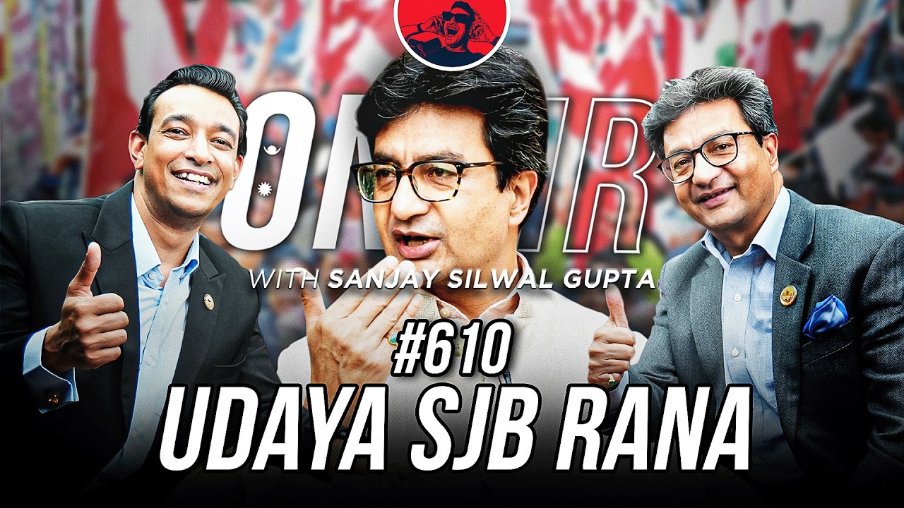 On Air With Sanjay #610 - Udaya SJB Rana