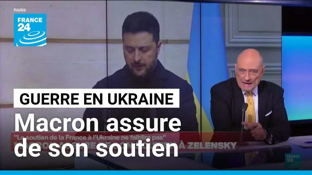 Guerre en Ukraine : Macron assure de son soutien à l'Ukraine • FRANCE 24