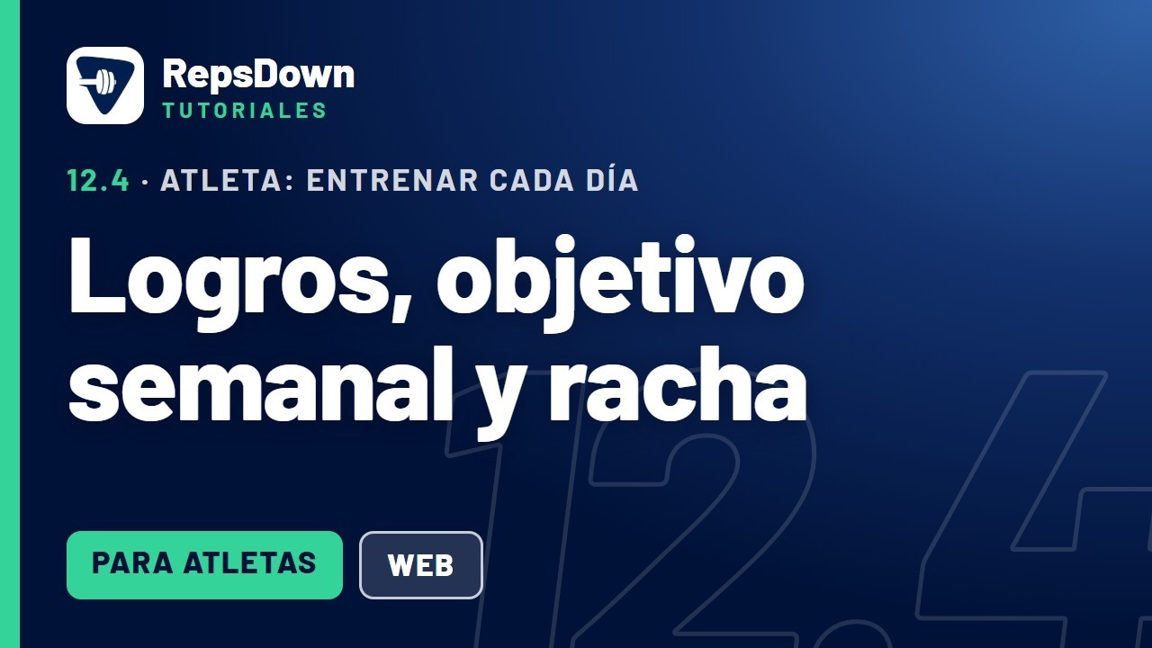 Logros, objetivo semanal y racha | Tutorial RepsDown 12.4 (web)