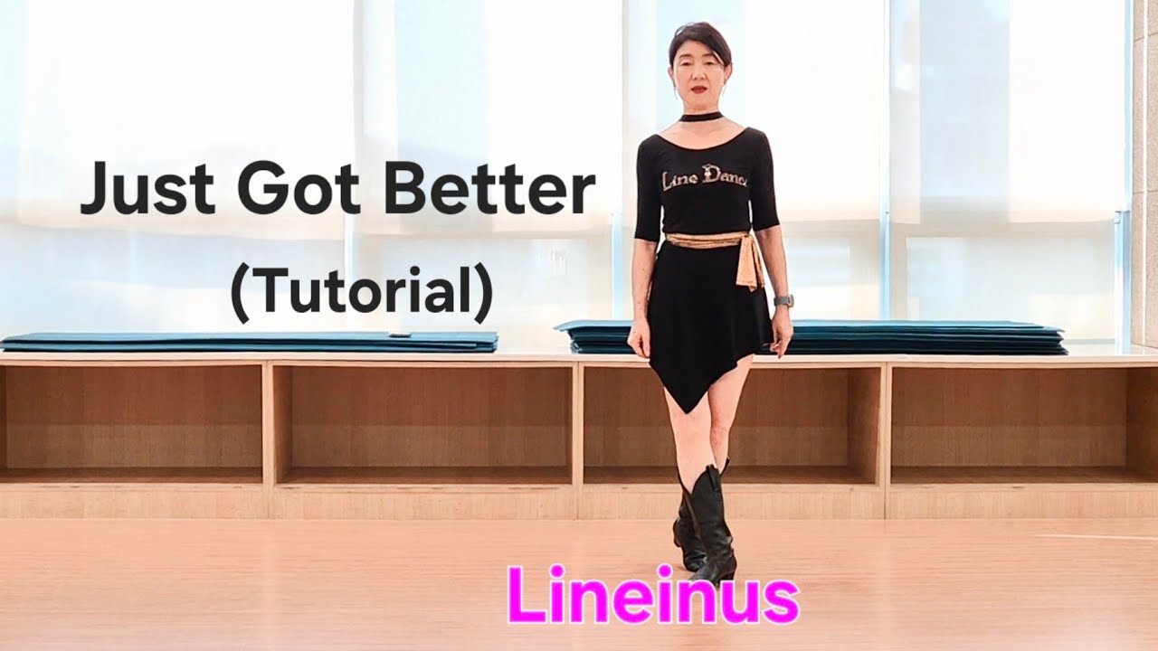 [고급설명] Just Got Better Line Dance (Toturial) [Lineinus]