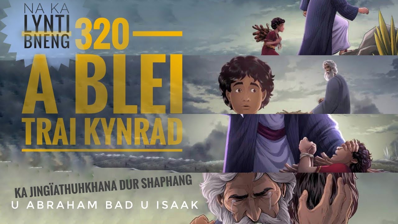 320 A BLEI TRAI KYNRAD | KI SUR MYLLUNG NA LA LYNTI BNENG